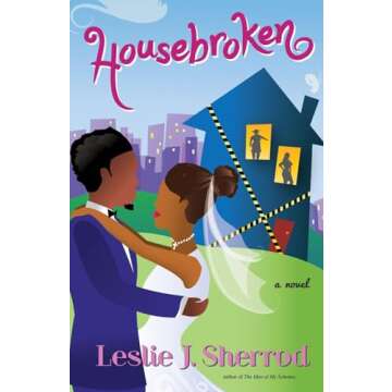 Housebroken: A Journey Through Love, Marriage, and Self-Discovery