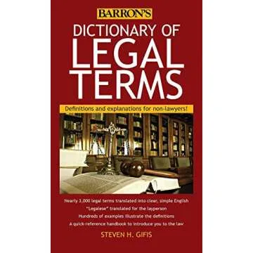 Dictionary of Legal Terms: Definitions and Explanations for Non-Lawyers