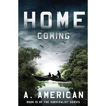Home Coming Survivalist Novel Thrilling Experience