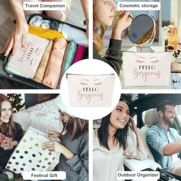 Hello Gorgeous Funny Makeup Bag Gift for Women Inspirational Cosmetics Pouch for Purse Travel Bag Cases for Toiletries Accessories Organizer