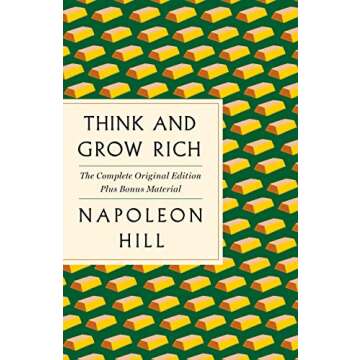 Think and Grow Rich: The Complete Original Edition Plus Bonus Material