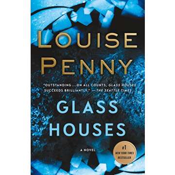 Glass Houses - Engaging Mystery Novel by Louise Penny