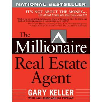 The Millionaire Real Estate Agent: Mastering Success Beyond Wealth