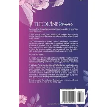 The Divine Feminine: Awaken Your Goddess Feminine Energy, Achieve Emotional Healing, and Become The ...