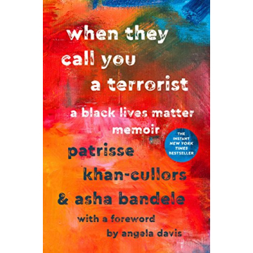 When They Call You a Terrorist: A Black Lives Matter Memoir