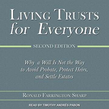 Living Trusts for Everyone, Second Edition: Planning for Your Legacy