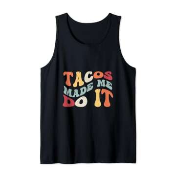 Tacos Made Me Do It Tank Top - Fun & Stylish for Food Lovers