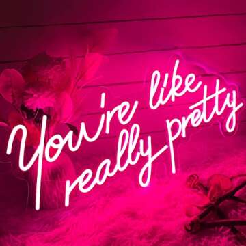Neon Signs You Are Like Really Pretty-Transparent Acrylic with Dimmers Light Up Lights Signs Indoor Decor Room Wall Led Neon Sign 25.5×11.8 IN Christmas Party Wedding Girl Boy Living Room Office Pink