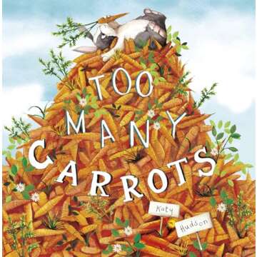 Too Many Carrots - Captivating Children's Storybook