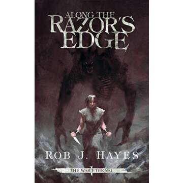 Along the Razor's Edge A Gripping Fantasy Adventure Novel by Rob J. Hayes