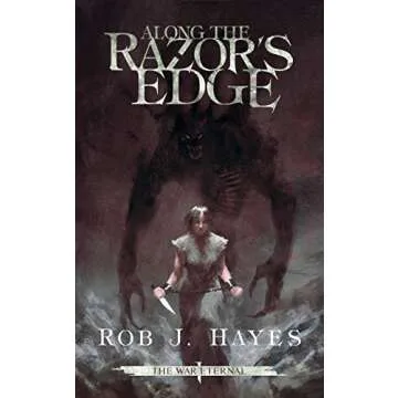Along the Razor's Edge A Gripping Fantasy Adventure Novel by Rob J. Hayes