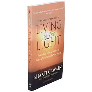 Living in the Light: Follow Your Inner Guidance to Create a New Life and a New World