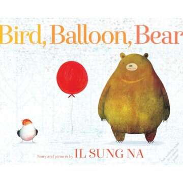Bird, Balloon, Bear