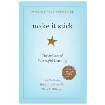 Make It Stick: The Science of Successful Learning