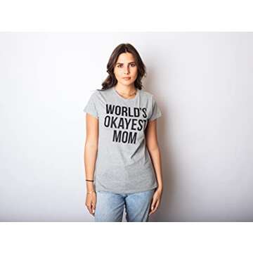 Worlds Okayest Mom T Shirt Funny Mothers Day Tee Gift Sarcastic Hilarious Cute Funny T Shirts Mother's Day Tops for Women Cool Sibling T Shirt Women's Dark Grey XL