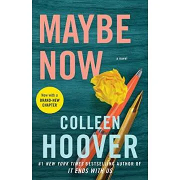 Maybe Now: A Novel (Maybe Someday Book 3) - A Gripping Tale of Love and Growth