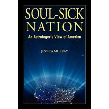 Soul-Sick Nation: An Astrologer's Insight into America's Spiritual Crisis