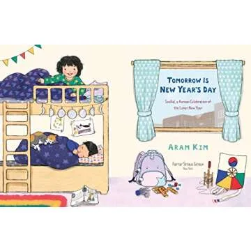 Tomorrow Is New Year's Day: Celebrate Korean Culture with Kids