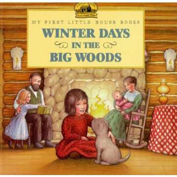 By Laura Ingalls Wilder Winter Days In The Big Woods (Turtleback School & Library Binding Edition) (My First Little House Bo [School & Library Binding]