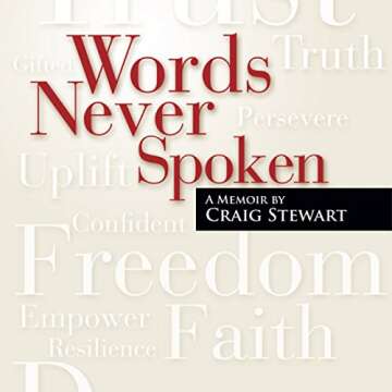 Words Never Spoken: A Heartfelt Memoir that Resonates