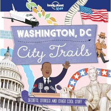 Lonely Planet Kids City Trails - Washington DC