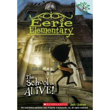 The School is Alive!: A Branches Book (Eerie Elementary #1) (1)