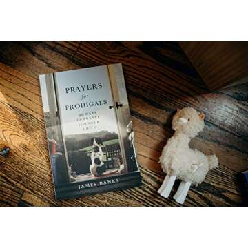 Prayers for Prodigals: 90 Days of Prayer for Your Child