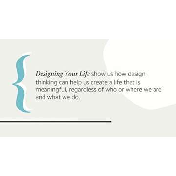 Designing Your Life: How to Build a Well-Lived, Joyful Life