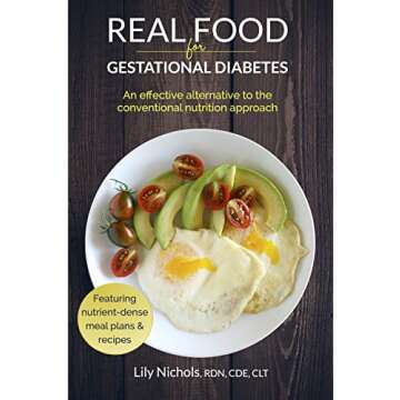 Real Food for Gestational Diabetes: An Effective Alternative to the Conventional Nutrition Approach