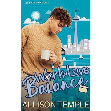 Work-Love Balance (Out & About Book 1)