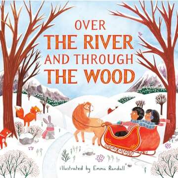 Over the River and Through the Wood - A Thanksgiving Classic