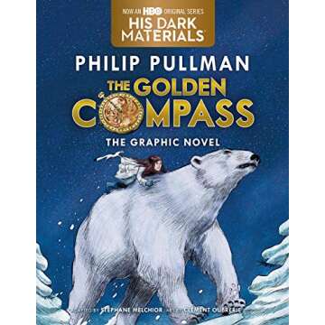 The Golden Compass Graphic Novel, Complete Edition (His Dark Materials Book 1)