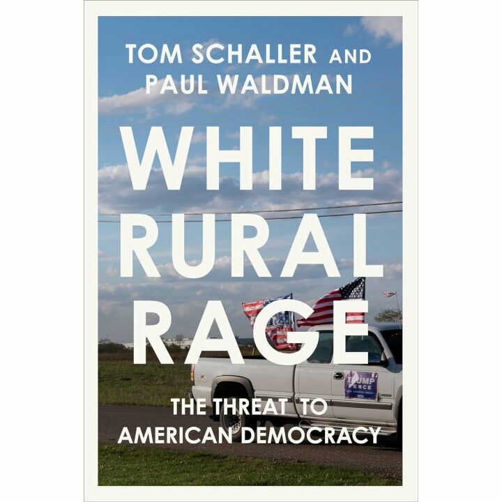 White Rural Rage's Impact on American Democracy