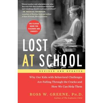 Lost at School: Why Our Kids with Behavioral Challenges are Falling Through the Cracks and How We Ca...
