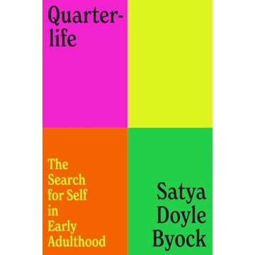 Quarterlife: The Search for Self in Early Adulthood