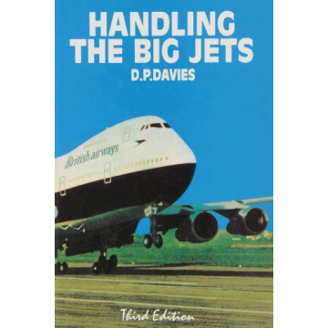 Handling the Big Jets: A Comprehensive Guide to Jet Transport Aeroplanes
