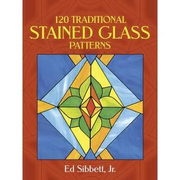 120 Traditional Stained Glass Patterns (Dover Crafts: Stained Glass)