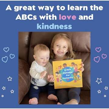 A New Alphabet for Humanity: ABCs of Kindness, Words to Inspire Compassion, Kindness and Positivity