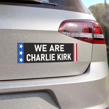 We Are Charlie Kirk Sticker 3x9" – Durable and Made in the USA