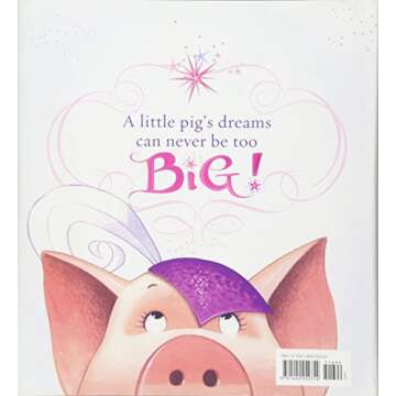 Dream Big, Little Pig!: An Inspiring Figure Skating Book for Young Readers