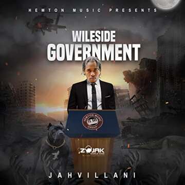 Wileside Government [Explicit] - A Musical Journey Into Realities