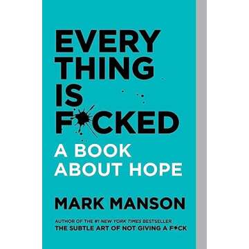 Mark Manson Collection 2 Books Set (The Subtle Art of Not Giving a F*ck, Everything Is F*cked)