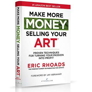 Make More Money Selling Your Art: Proven Techniques For Turning Your Passion Into Profit [DVD]