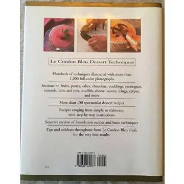 Le Cordon Bleu Dessert Techniques: More Than 1,000 Photographs Illustrating 300 Preparation And Cooking Techniques For Making Tarts, Pi