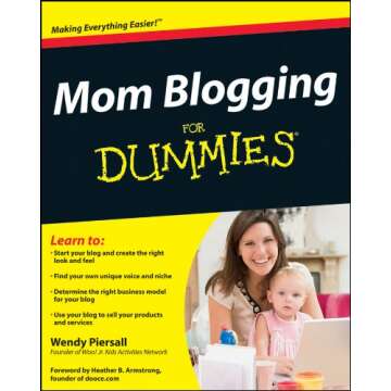 Mom Blogging For Dummies