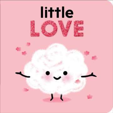 Little Love - A Heartwarming Children's Book for Toddlers