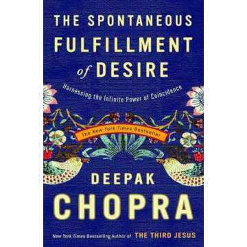 The Spontaneous Fulfillment of Desire: Your Guide to Infinite Possibilities