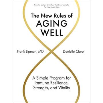 The New Rules of Aging Well: Immune Resilience and Vitality Program