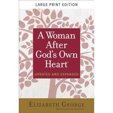 A Woman After God's Own Heart Large Print