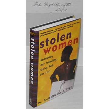 Stolen Women: Reclaiming Our Sexuality, Taking Back Our Lives